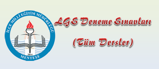 LGS Tüm Dersler Deneme Sınavı (Menteşe MEM)