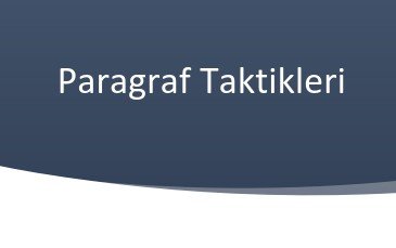 Paragraf Taktikleri