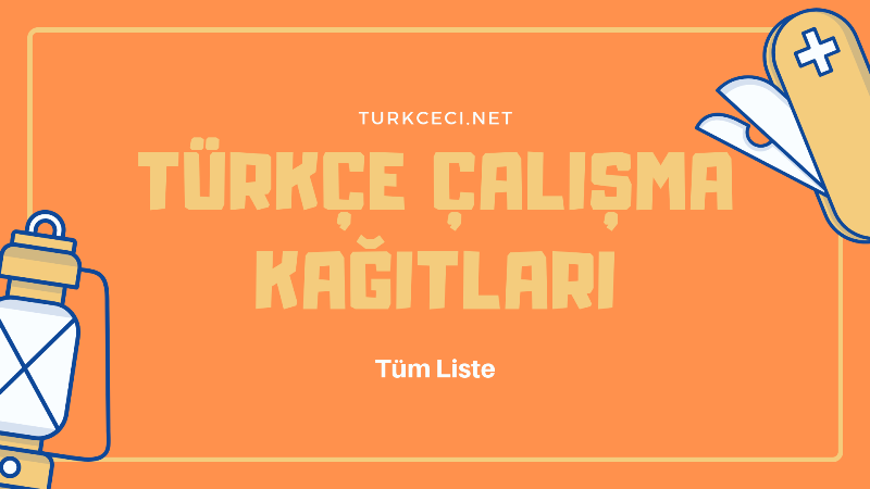 Türkçe Çalışma Kâğıtları