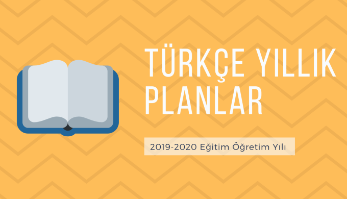 2019-2020 Türkçe Dersi Yıllık Planları